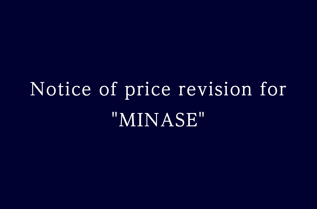 Notice of price revision for "MINASE"